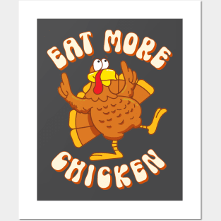 Eat More Chicken Thanksgiving Turkey Funny Quote Posters and Art